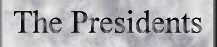 The Presidents